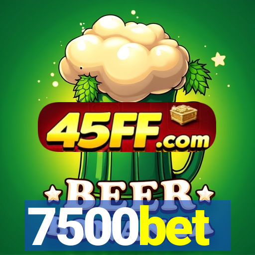 7500bet