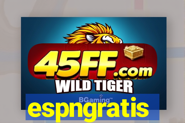 espngratis