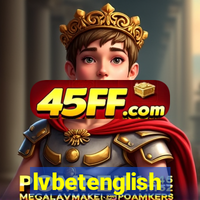 lvbetenglish