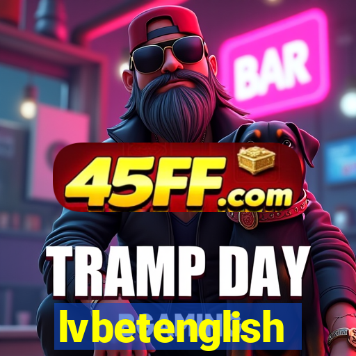 lvbetenglish