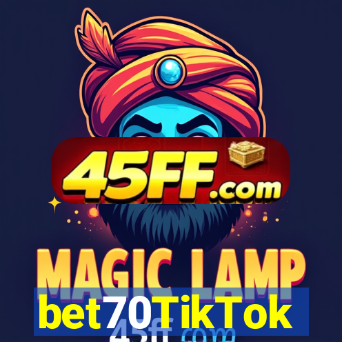 bet70TikTok